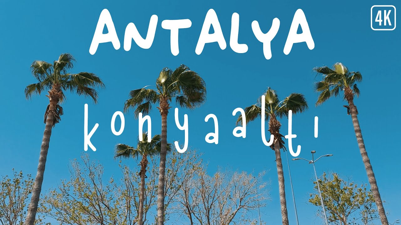 ANTALYA BEACH TOUR 4K - Mediterranean (Konyaaltı)