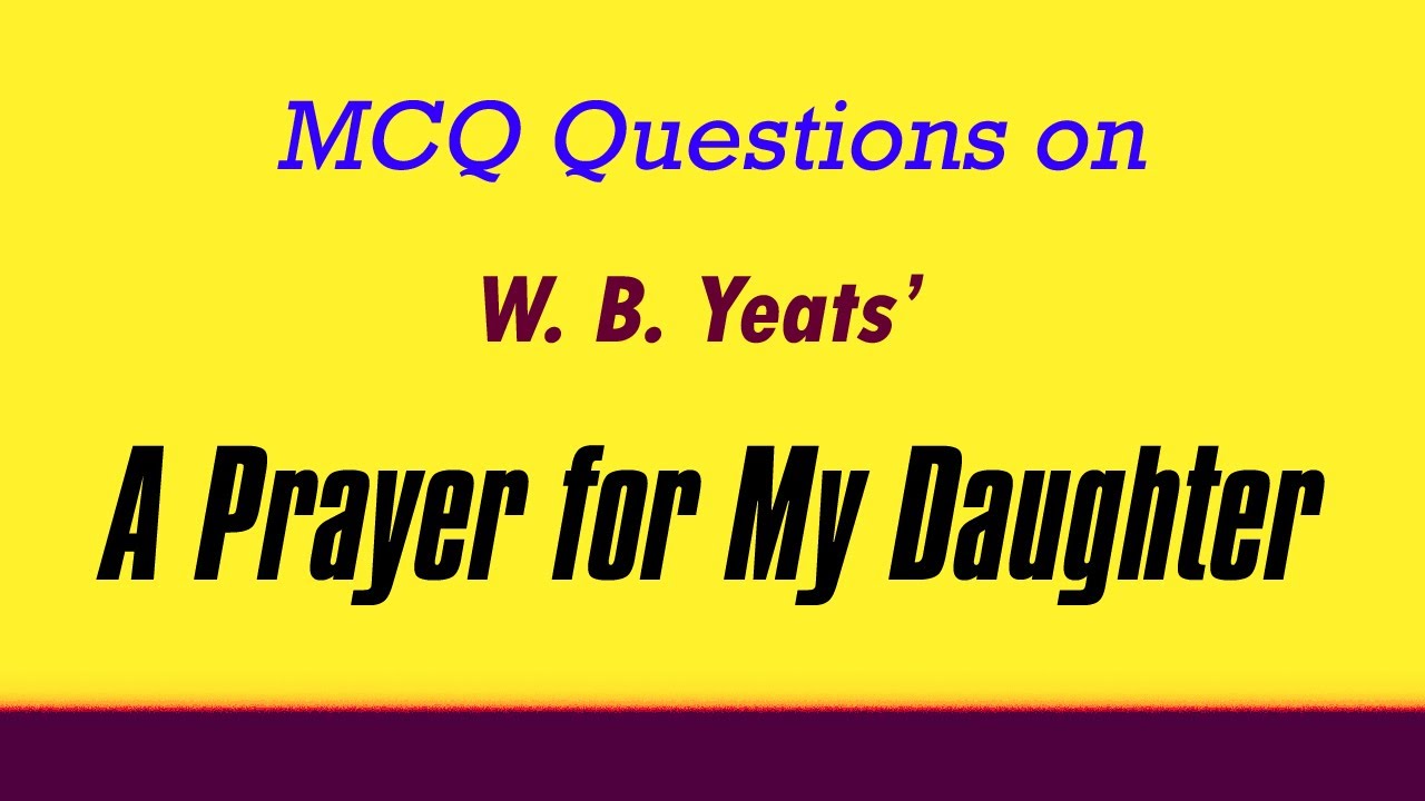 A Prayer For My Daughter MCQ Questions And Answers