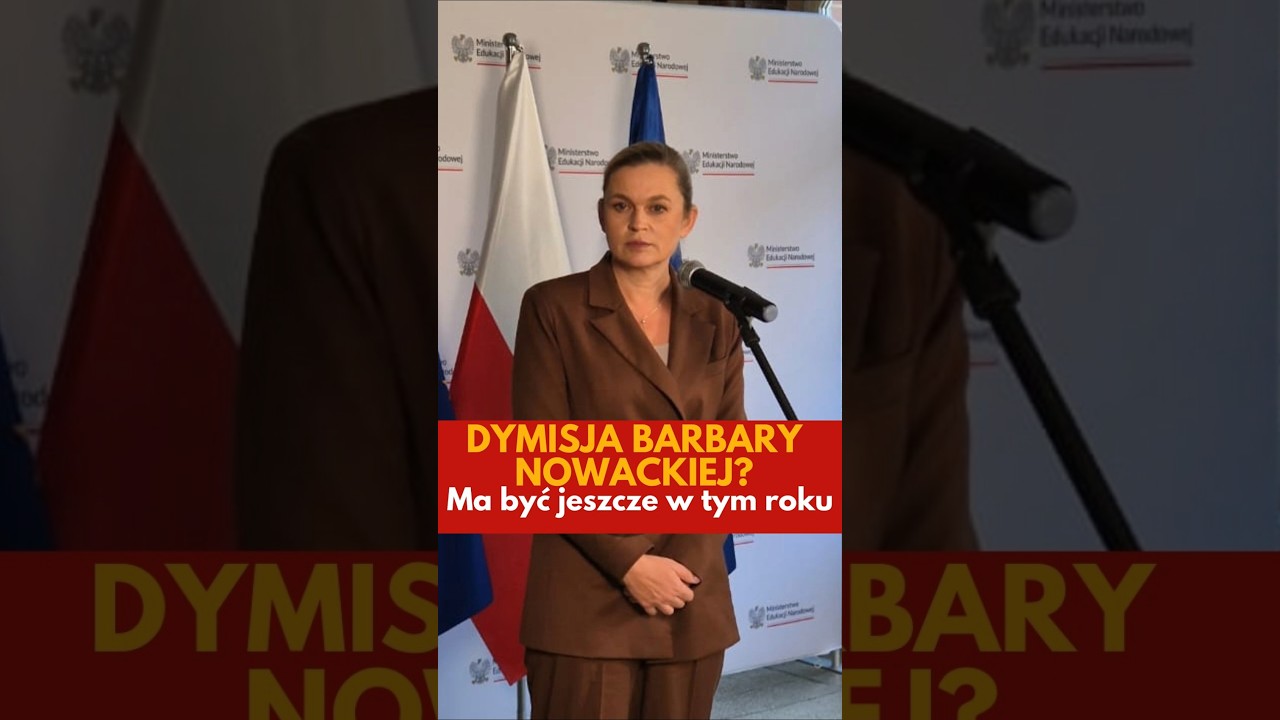 Dymisja Barbary Nowackiej?