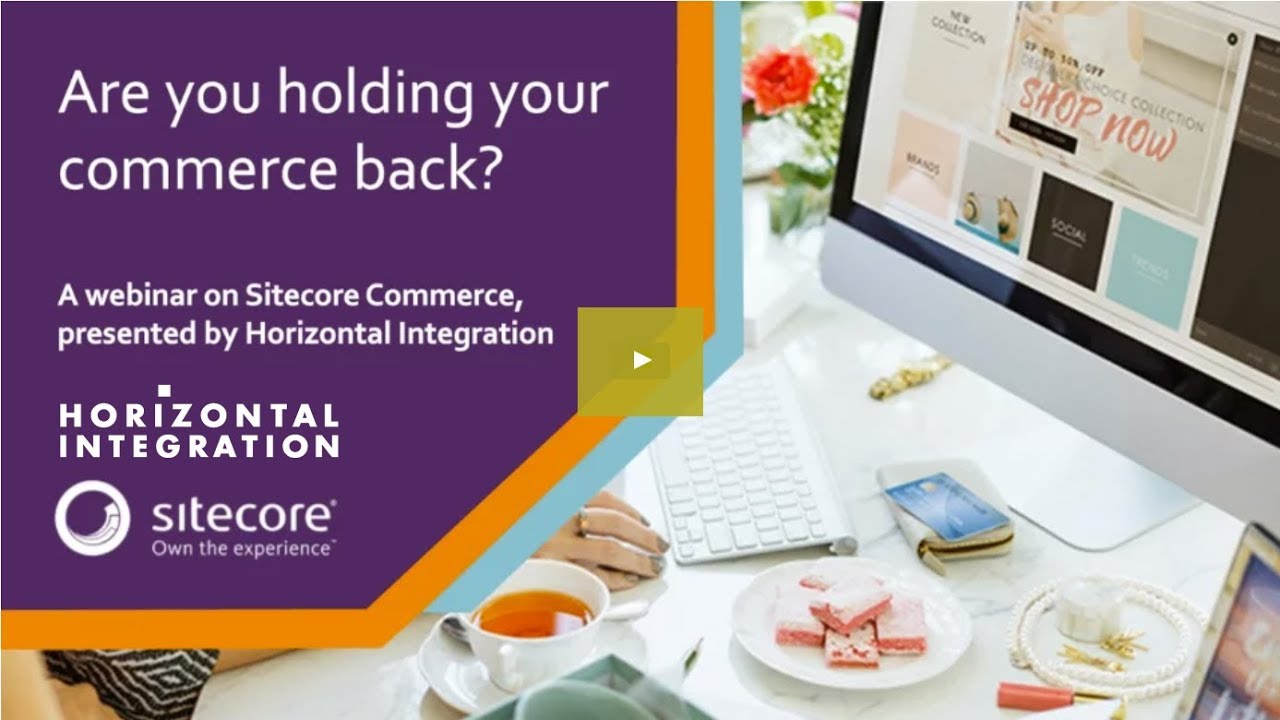 Horizontal Integration Sitecore Experience Commerce&trade; 9 Demo