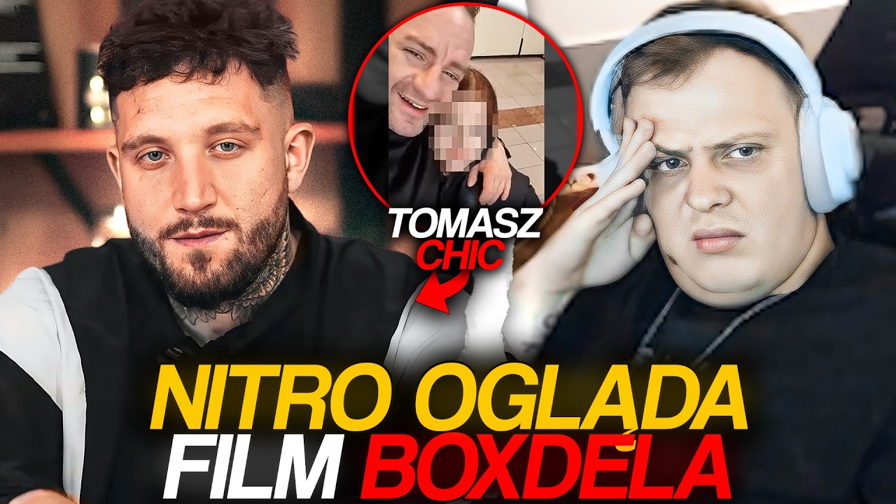 NITRO OGLĄDA FILM BOXDELA | TOMASZ CHIC - NIEBEZPIECZNY CELEBRYTA