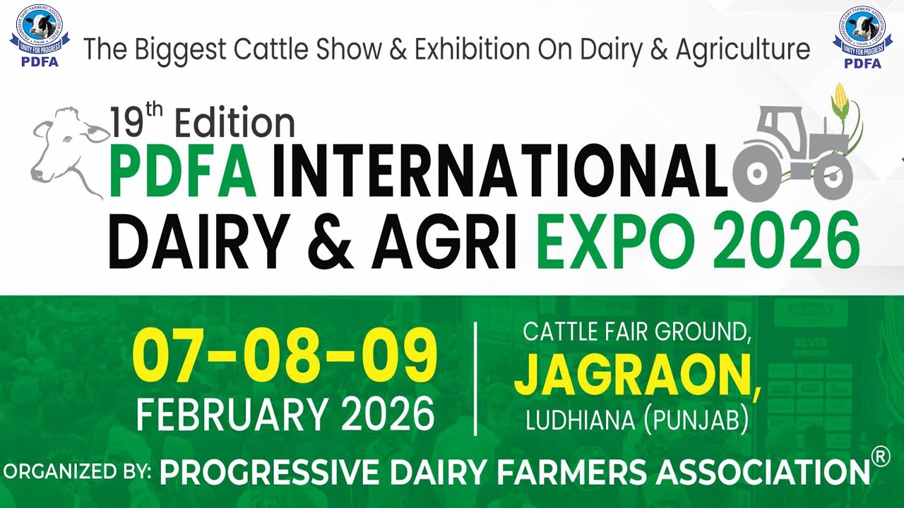 LIVE 19th PDFA International Dairy & Agri Expo 2026, 7,8, 9, Feb 2026,  Jagraon, Ludhiana (Punjab)
