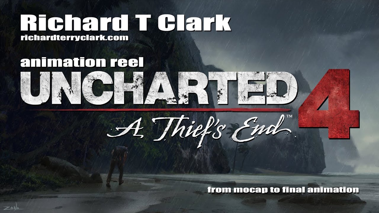 RichardClark - Uncharted4 - Animation Reel