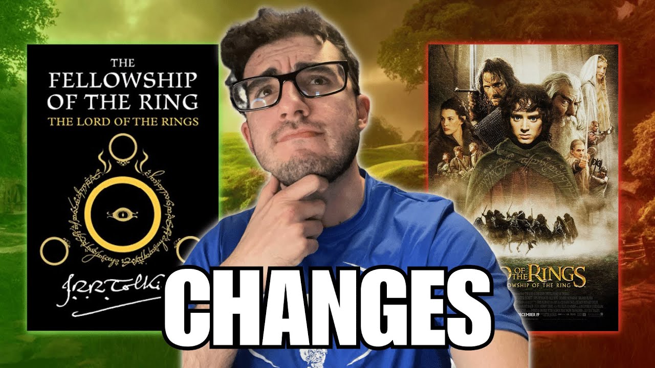 Fellowship of the Ring book to movie Best and Worst changes.. Lord of the Rings Discussion