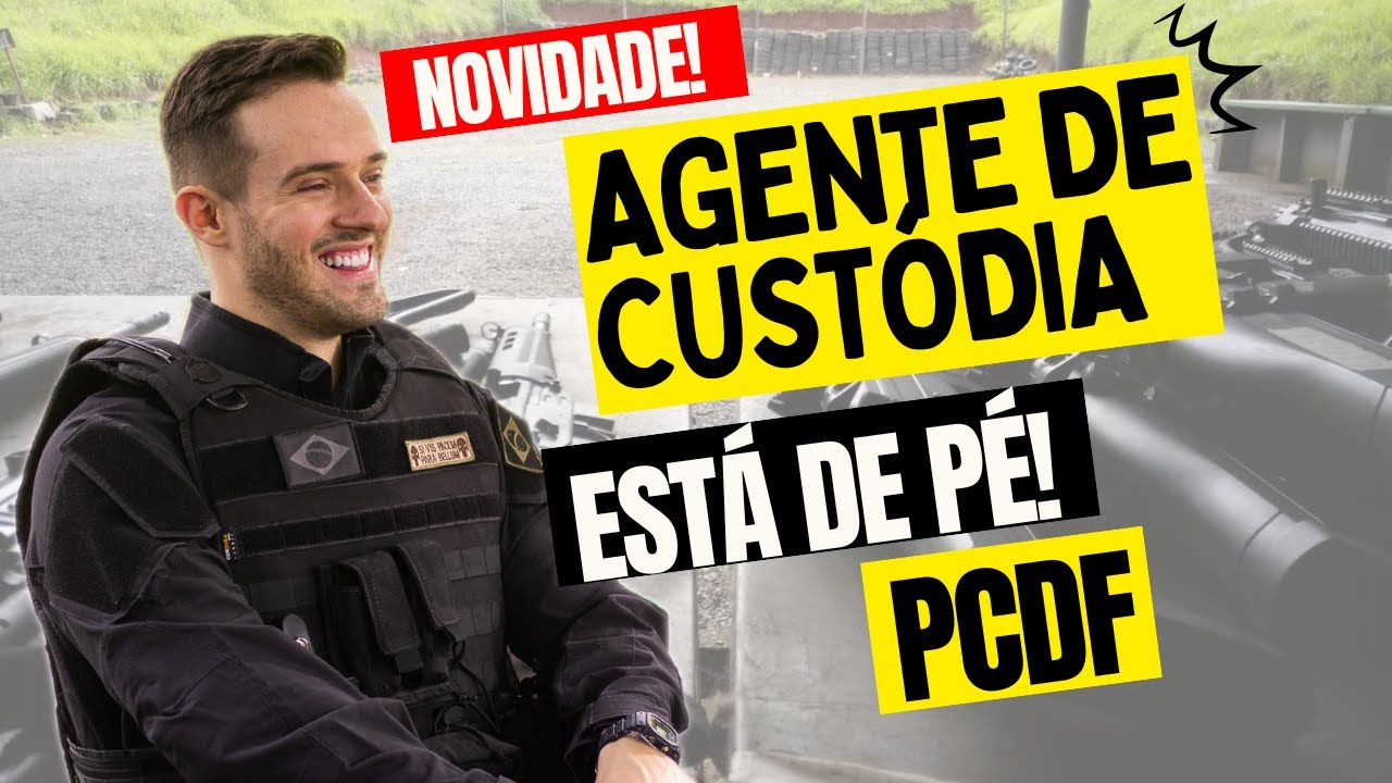 Agente de Custódia PCDF 2025: NOVIDADE BOMBÁSTICA! Concurso está de pé!
