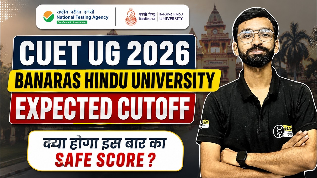 CUET UG Banaras Hindu University Safe Score for BA BSc BCom BALLb | BHU Expected Cutoff 2026