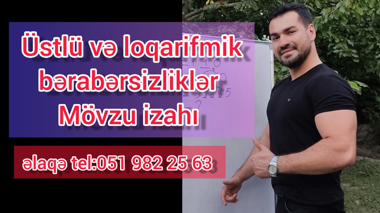 Üstlü və loqarifmik bərabərsizlik-mövzu izahı #riyaziyyat #logarithm #buraxilisimtahani