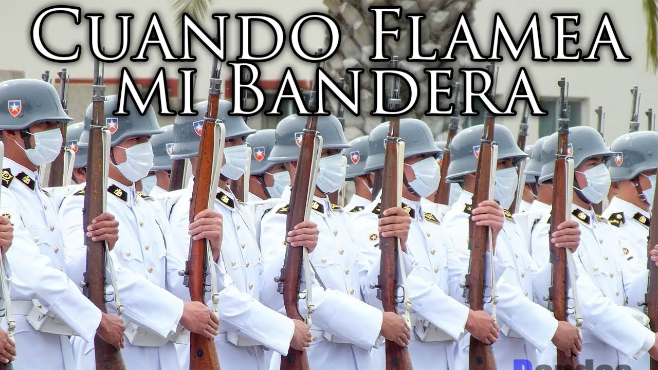 Chilean March: Cuando Flamea mi Bandera - When my Flag Flies