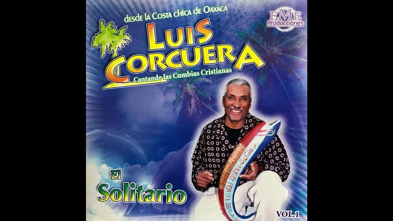 LUIS CORCUERA (EL SOLITARIO)