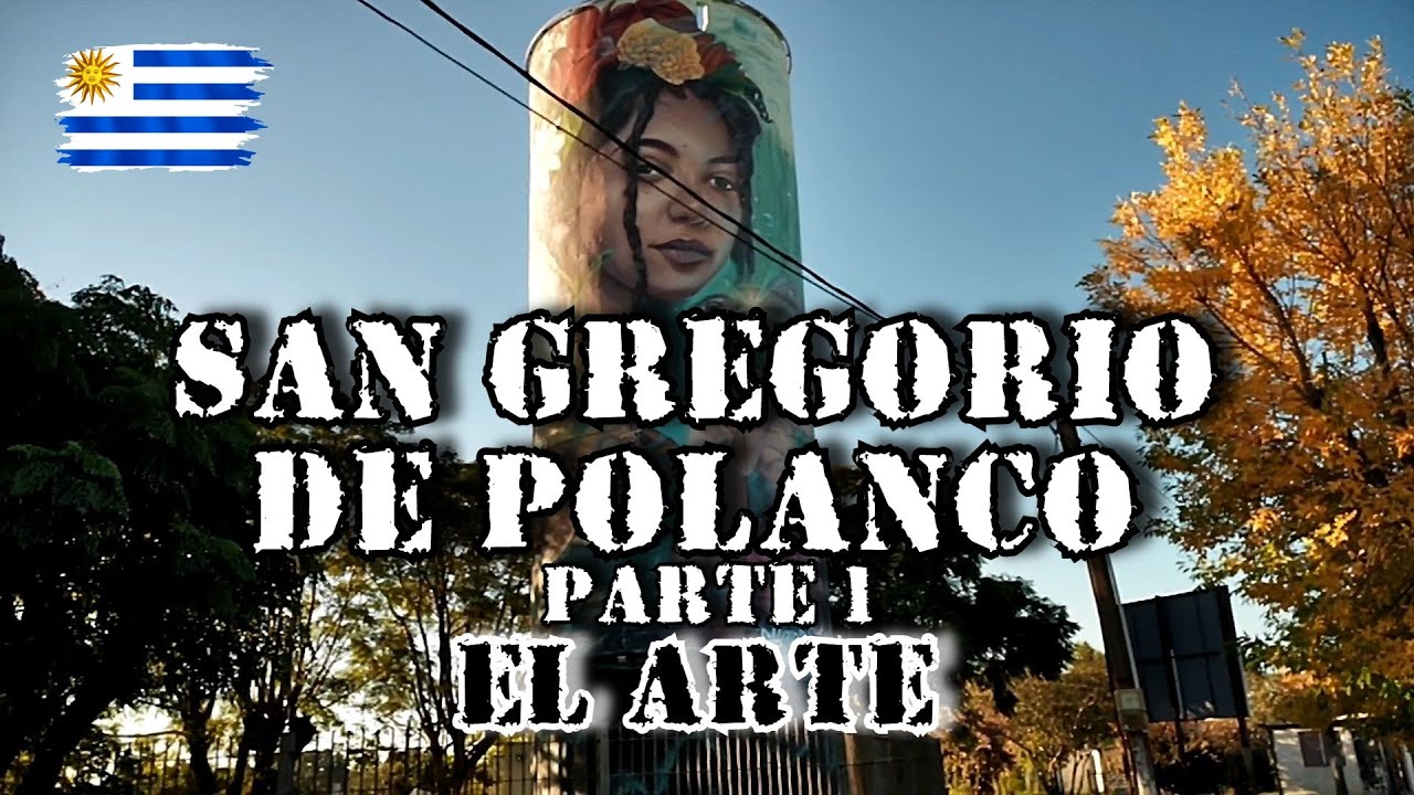 EL ARTE 🎨👀 | San Gregorio de Polanco | URUGUAY🇺🇾