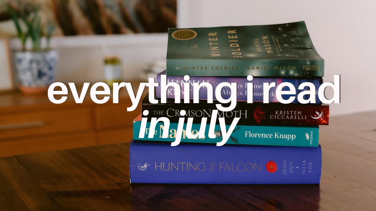 What I read in July 📚 My new favourite author!