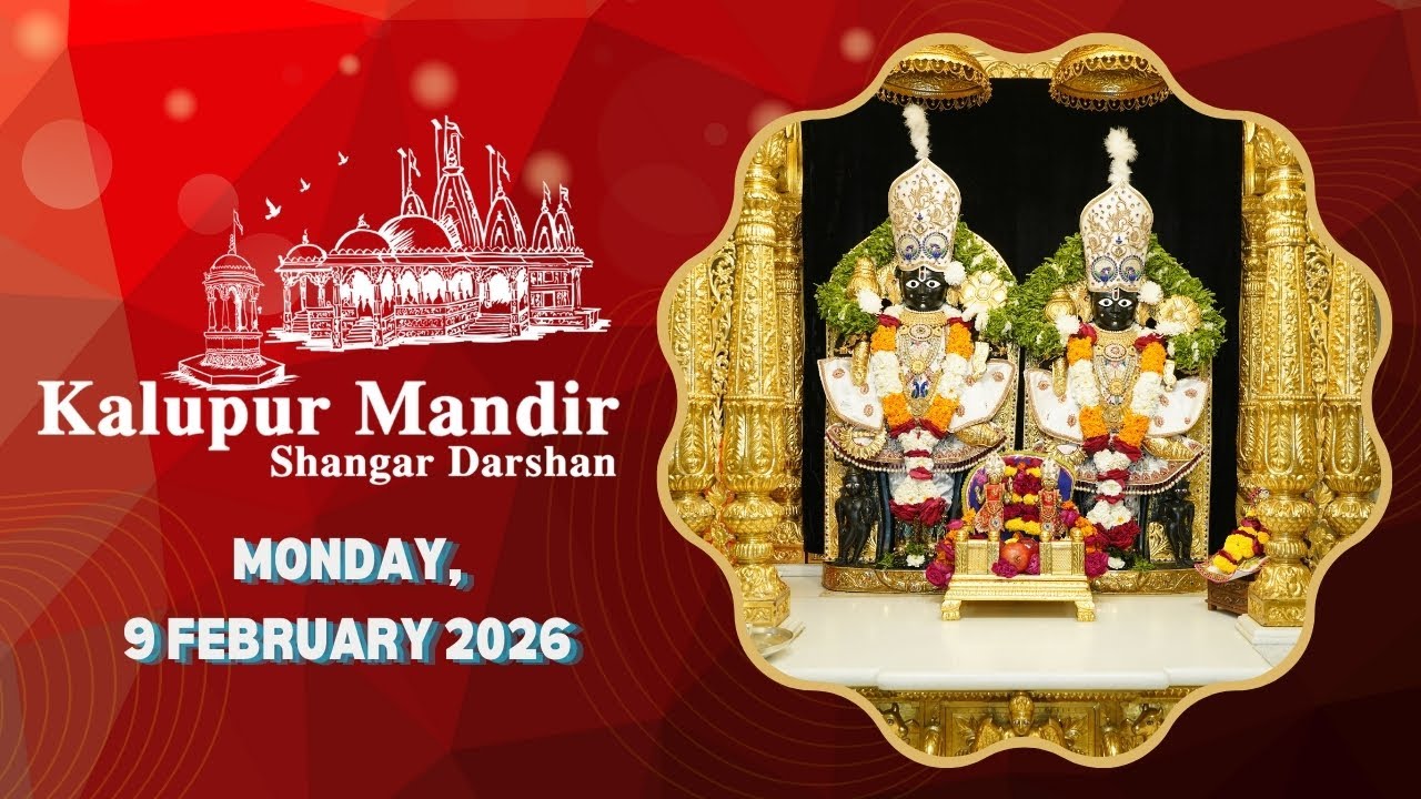 Kalupur Mandir - Shangar Darshan (શણગાર દર્શન) - Monday, 9 February 2026