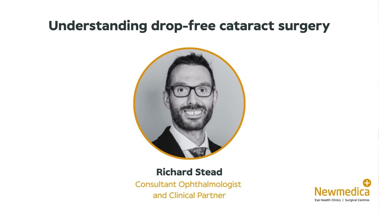 What is drop-free cataract surgery? | Richard Stead - Consultant Ophthalmologist