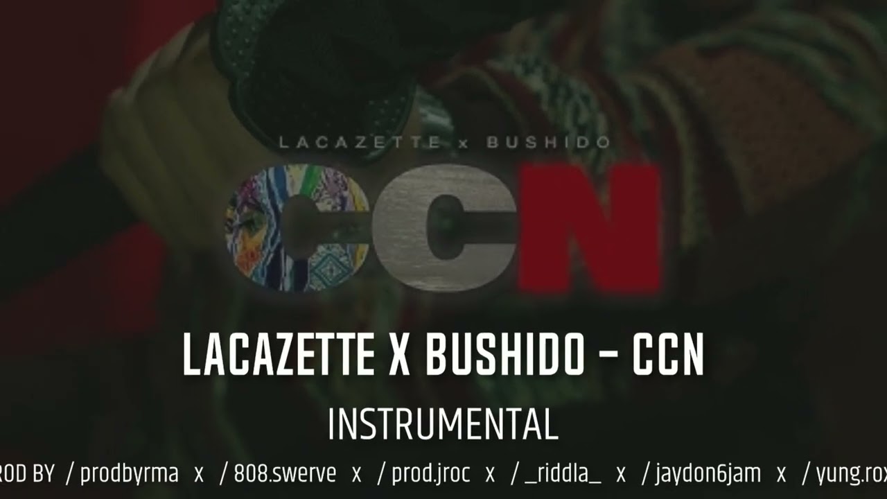 LACAZETTE x BUSHIDO - CCN INSTRUMENTAL