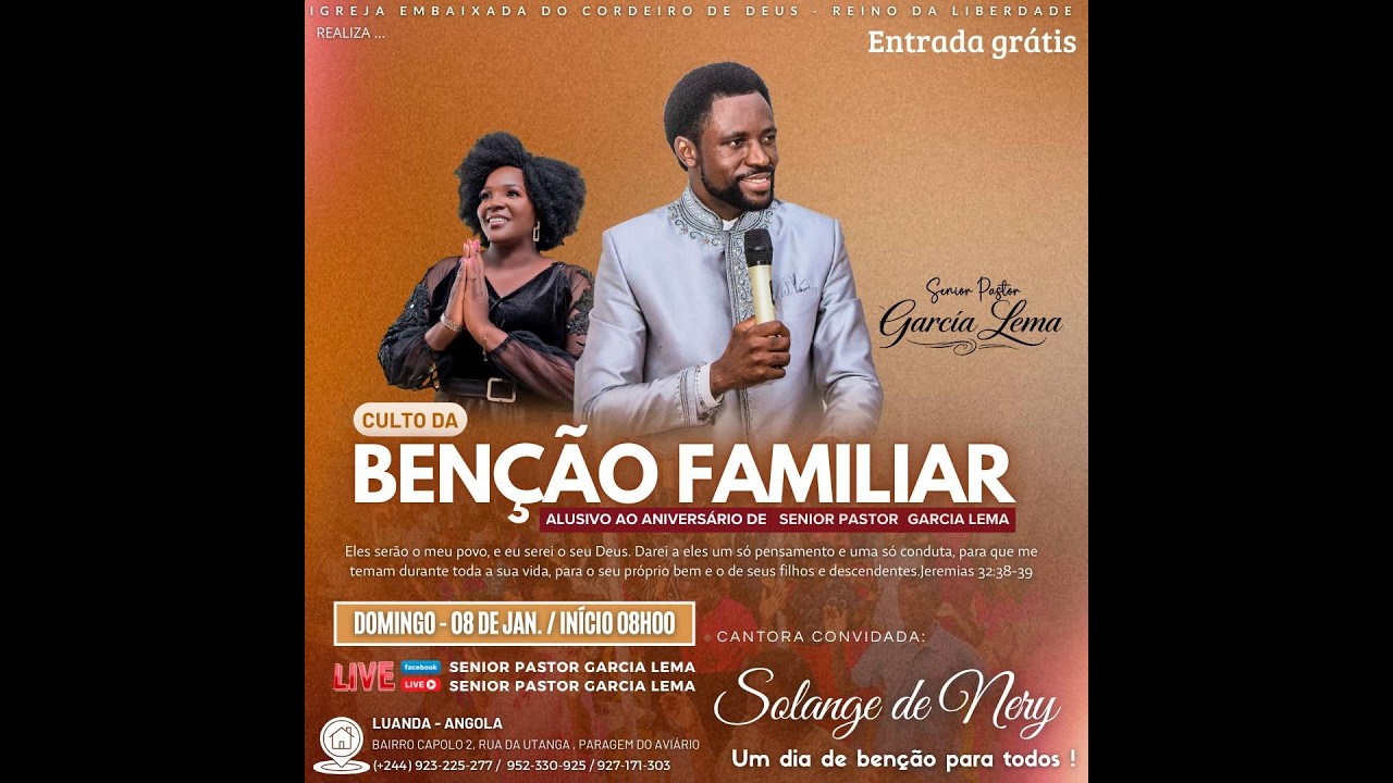 CULTO DE BENÇÃO FAMILIAR Alusivo ao Aniversário de Senior Pastor Garcia Lema