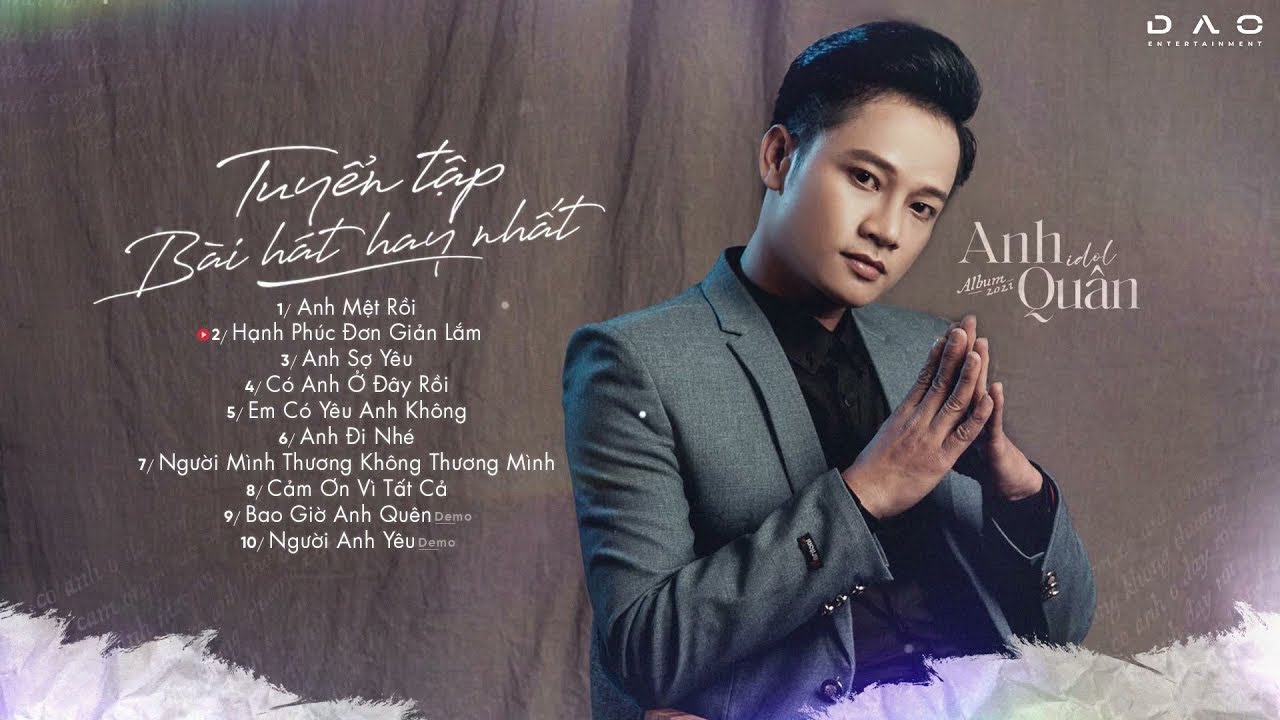 Anh Qu&acirc;n Idol 2021 - Anh Mệt Rồi, Hạnh Ph&uacute;c Đơn Giản Lắm - LK Nhạc Trẻ Hay Nhất Của Anh Qu&acirc;n Idol