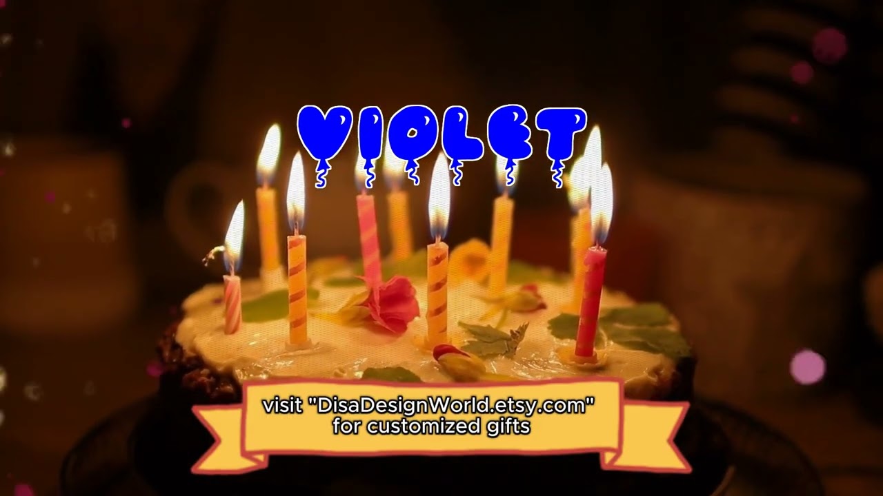 Happy Birthday VIOLET   Happy Birthday Song   Birthday Wishes   Birthday Party