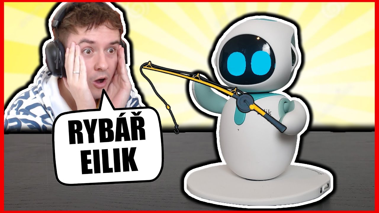 Můj ROBOT EILIK je RYBÁŘ!😂🎣