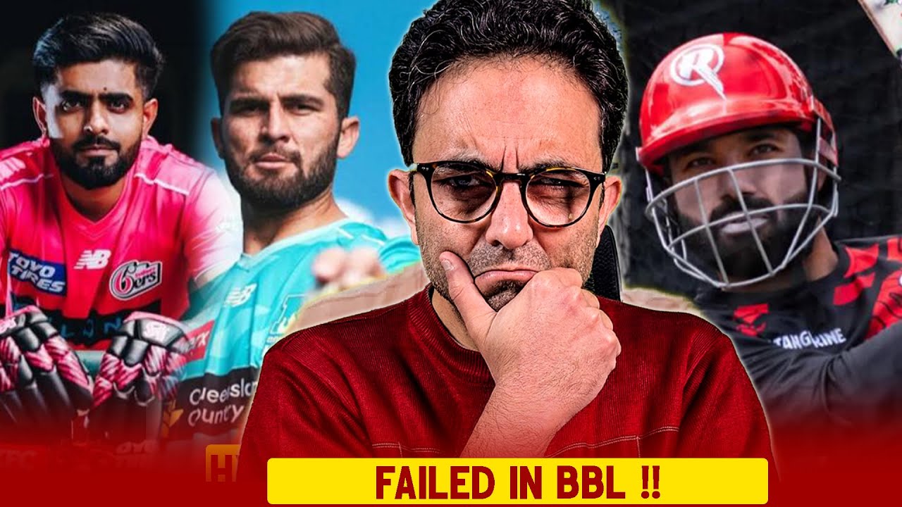 Babar Azam, Shaheen Afridi & Mohammad Rizwan failed in BBL 2025!