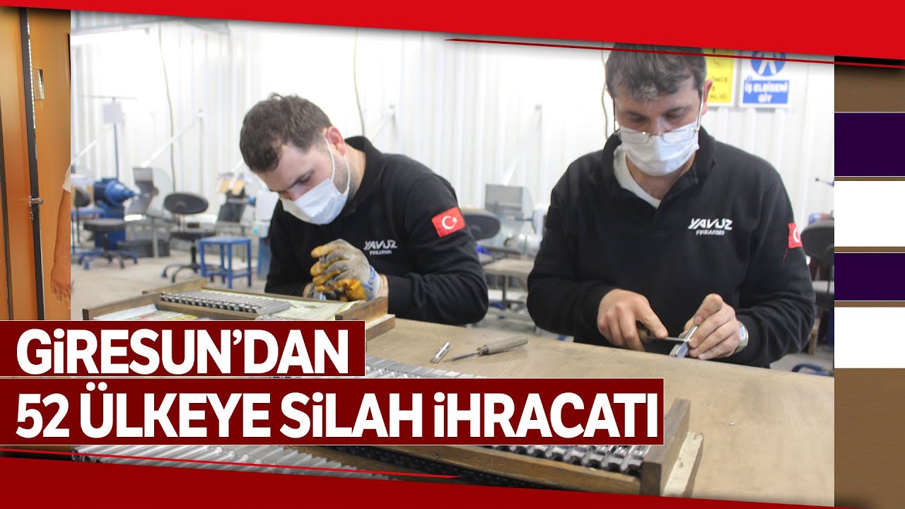 Giresun’dan 52 Ülkeye Silah İhracatı