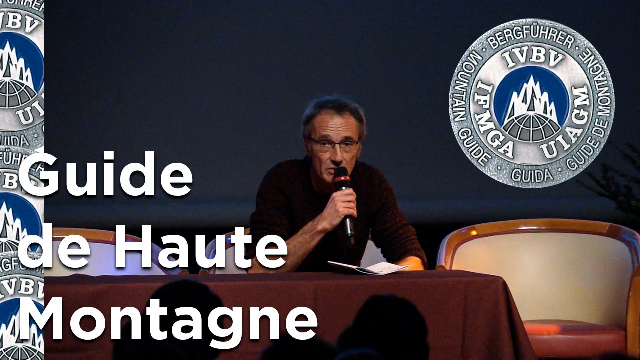 Bernard Debarbieux Assemblée Générale des Guides de Haute Montagne UIAGM Chamonix 2016 psychologie