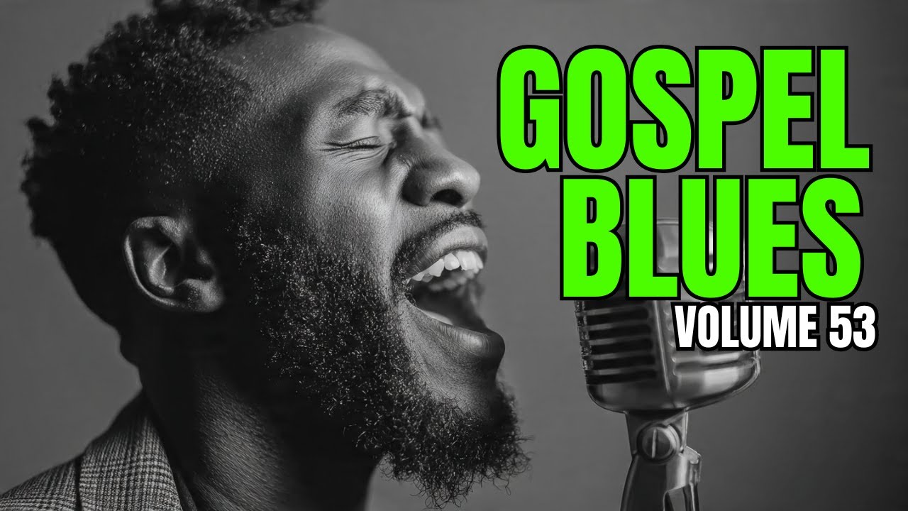 Gospel Blues – Volume 53 | Louvor Profundo Para Silenciar a Mente 🌙