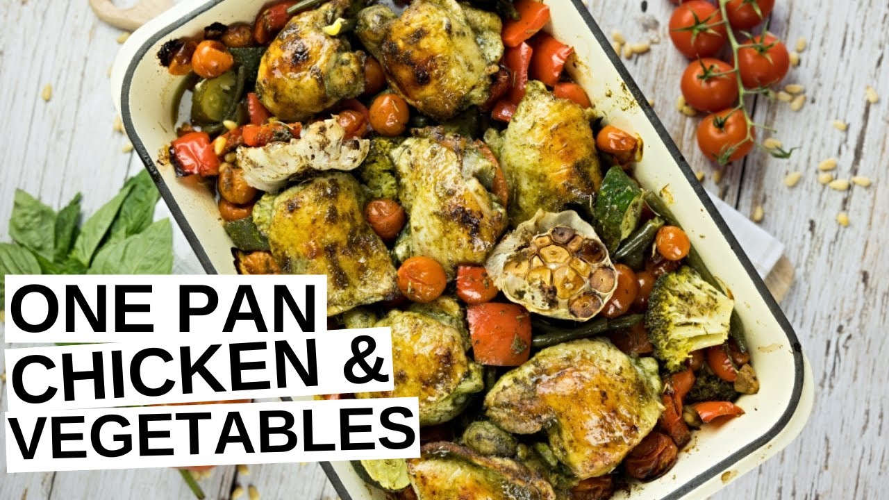 One Pan Chicken And Vegetables