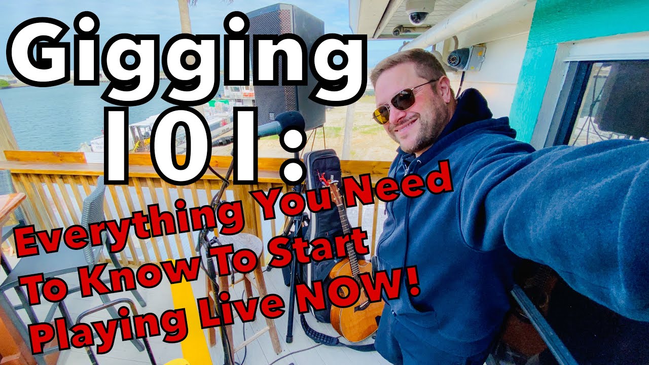Gigging 101: Everything You Need To Know To Start Playing Live NOW! Part 1