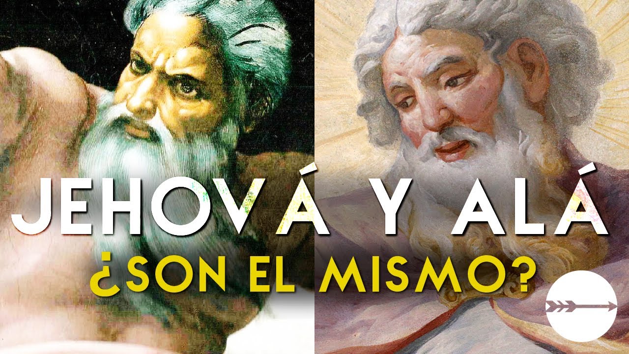 JEHOV&Aacute; y AL&Aacute; &iquest;Son el mismo Dios?