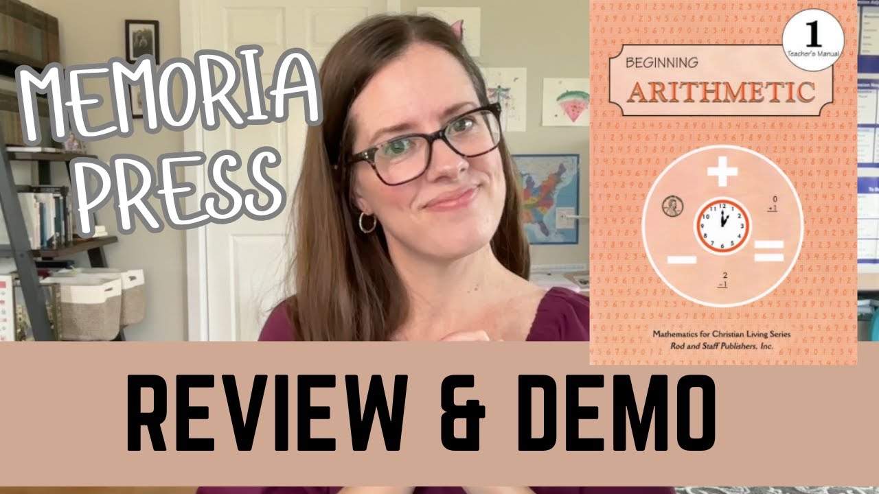 Memoria Press FIRST GRADE MATH Review and FULL LESSON Demonstration with Rod and Staff Level One