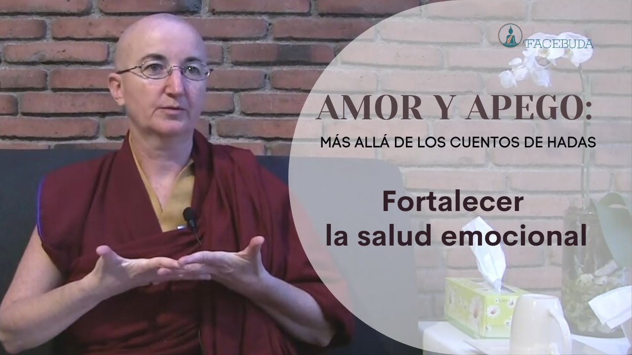 3. Fortalecer la salud emocional. Amor y apego: Más allá de los cuentos de hadas