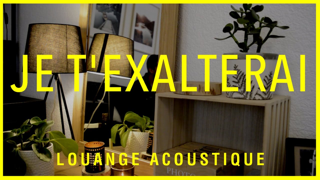 JE T'EXALTERAI (HILLSONG WORSHIP 