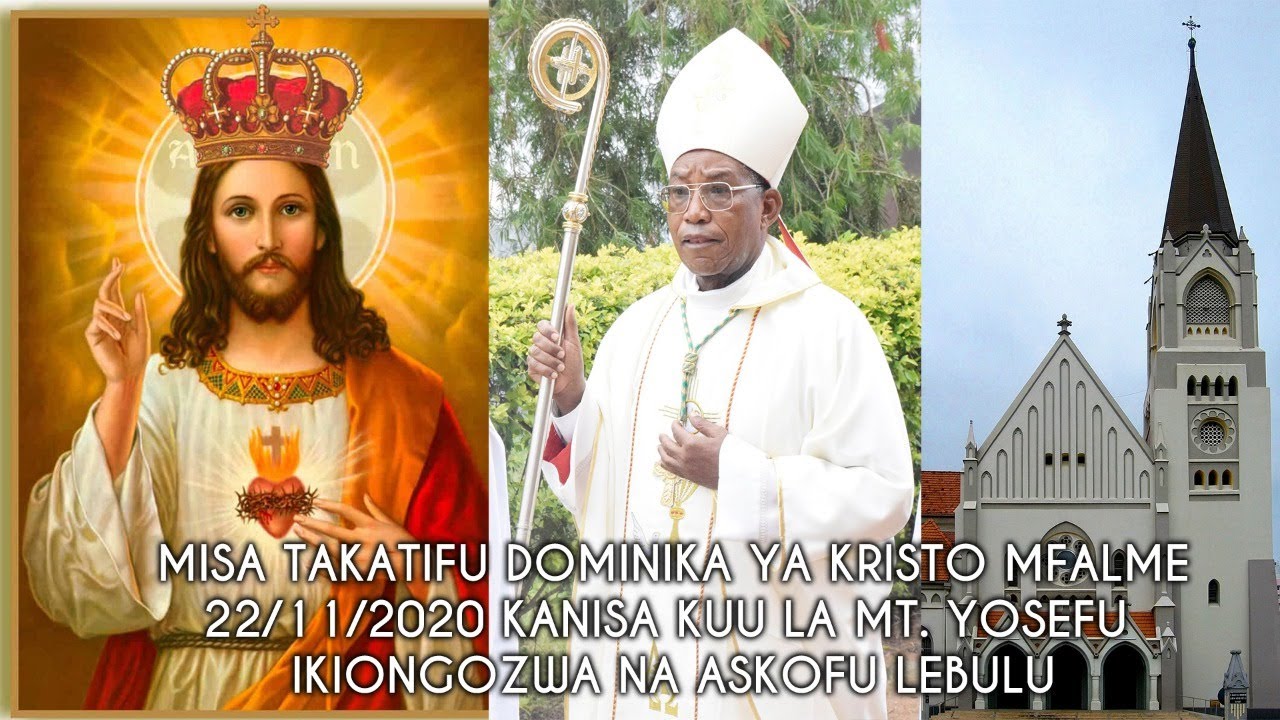 #LIVE: ASKOFU MKUU MSTAAFU JOSEPHAT LEBULU AKIONGOZA MISA TAKATIFU DOMINIKA YA KRISTO MFALME DSM