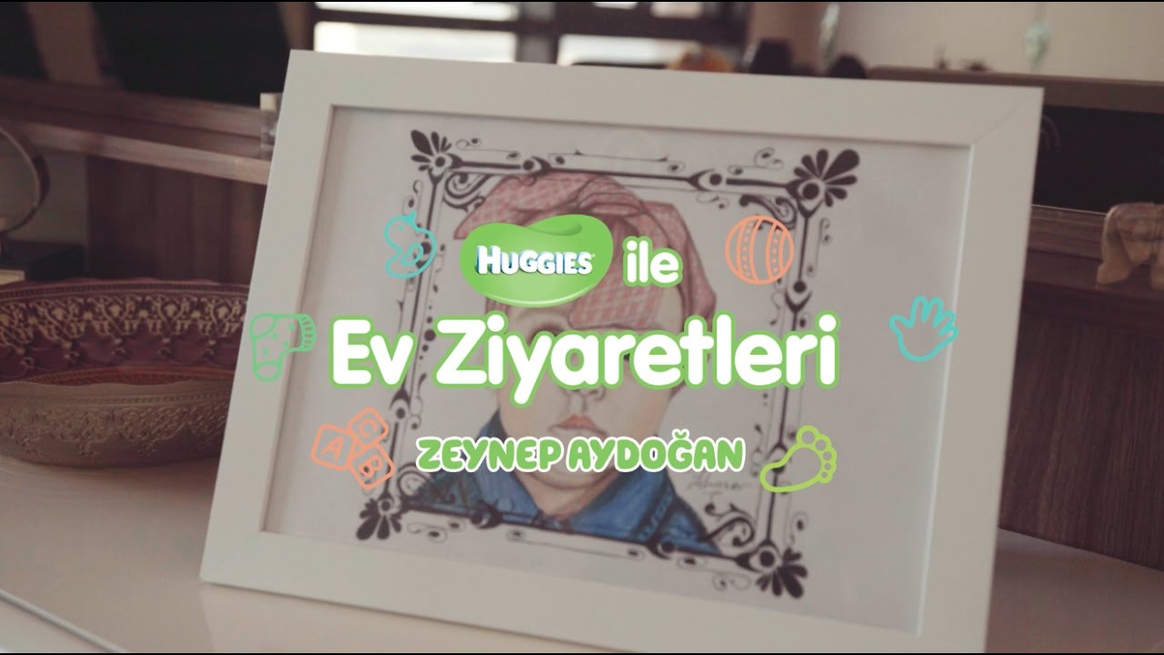 Huggies ile Ev Ziyaretleri Zeynep Aydoğan