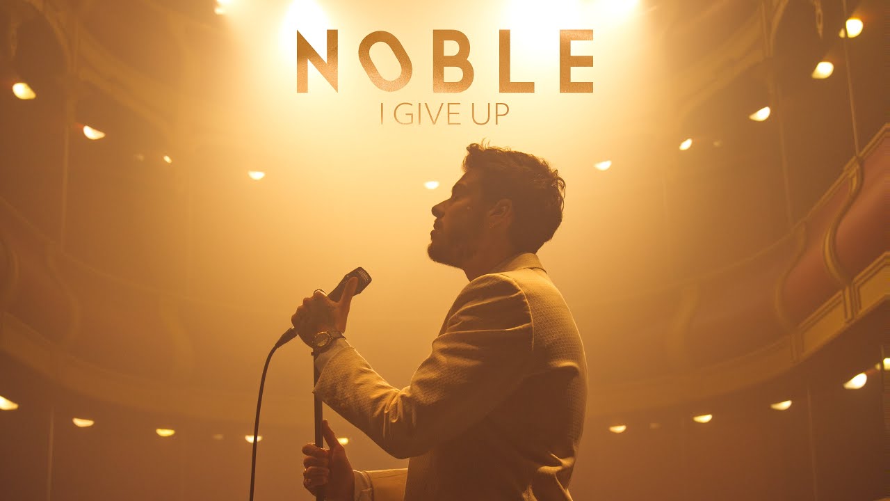 NOBLE - I Give Up (Official Video)