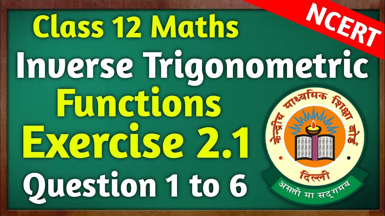 Class 12th Maths Chapter 2 Exercise 2.1 | Exercise 2.1 Inverse Trigonometric Functions Class 12th