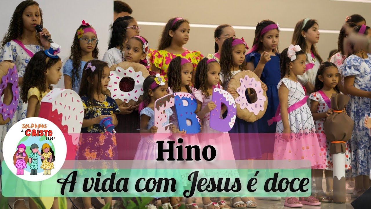 Hino: A vida com Jesus é doce-