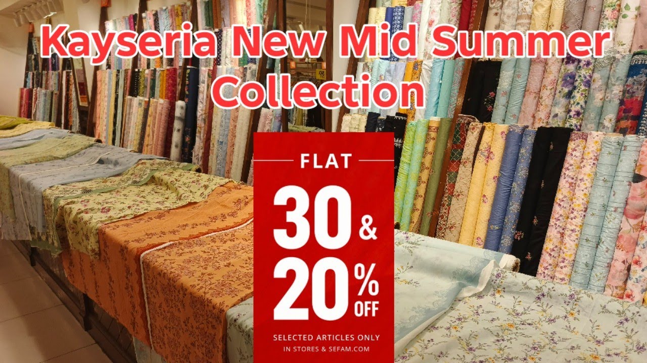 Kayseria Mid Summer Sale 2026 🔥 Up To 30% Discount | New Collection Shopping