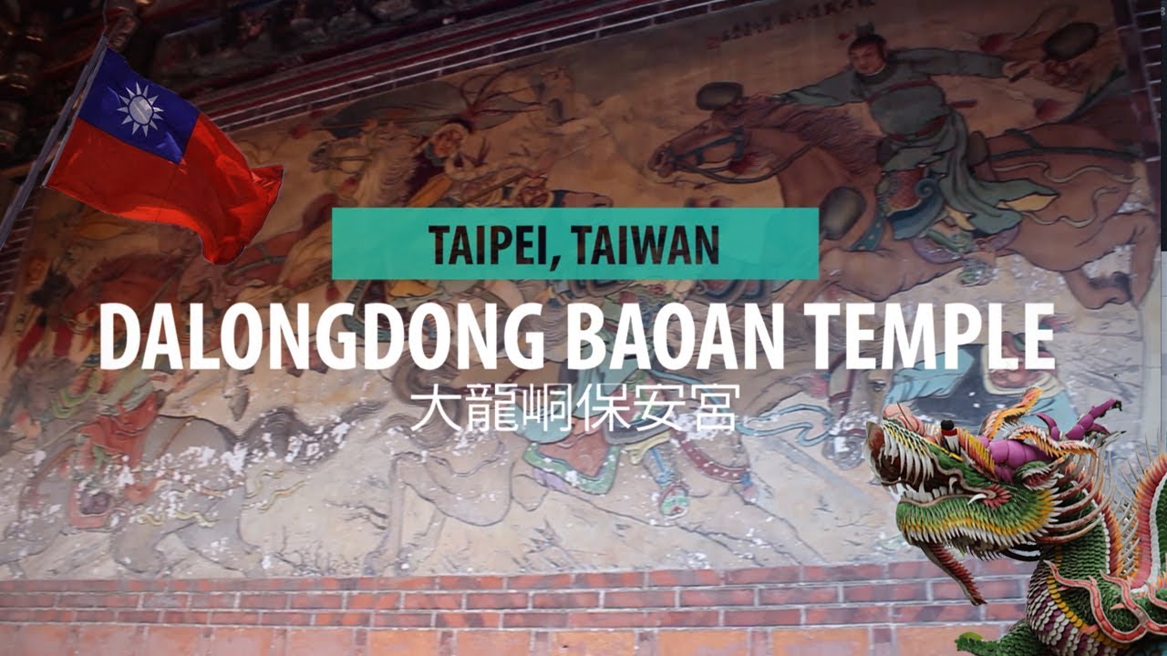 Places to See in Taipei: Dalongdong Temple