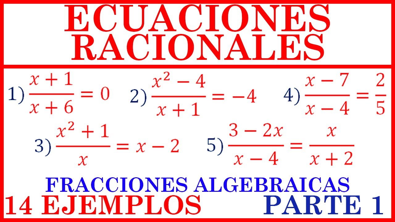 ECUACIONES RACIONALES [ECUACIONES CON FRACCIONES ALGEBRAICAS] PARTE 1