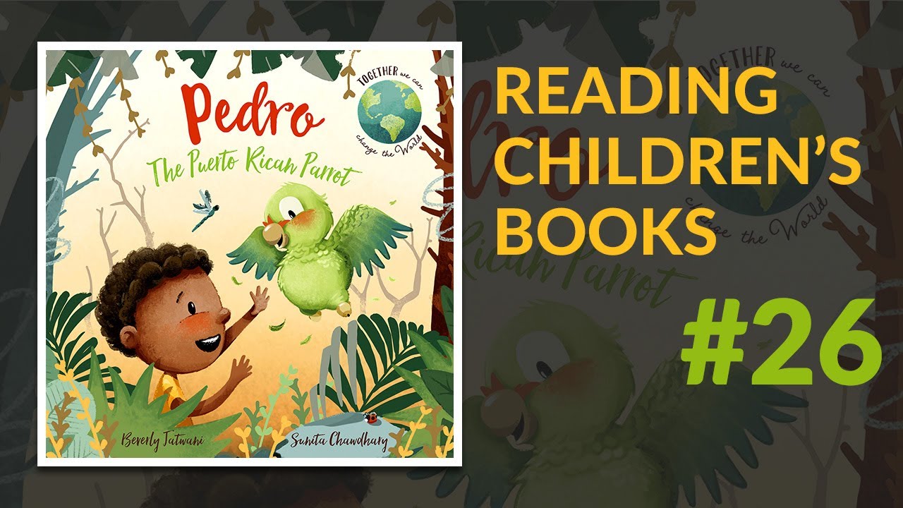 ▷ Pedro The Puerto Rican Parrot — Reading Children's Books #26