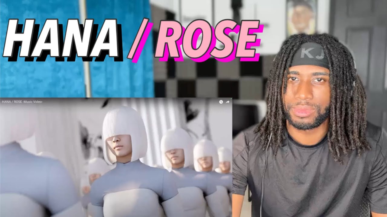HANA / ROSE REACTION