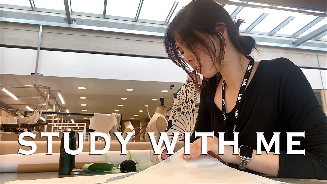 Study With Me l  🪡💃🇬🇧 Fashion Master Student, Working Diaries, Productive Days, The Noise of Studio