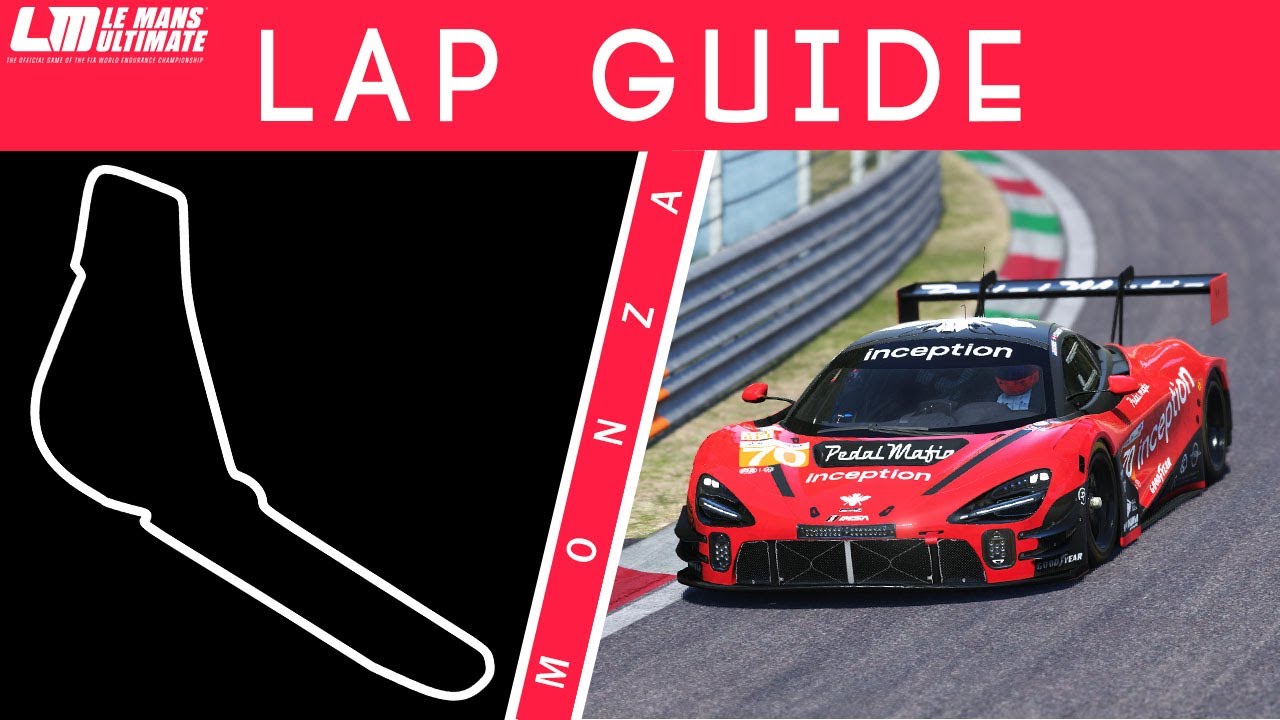 Путеводитель по кругу в Монце — Le Mans Ultimate (GT3)