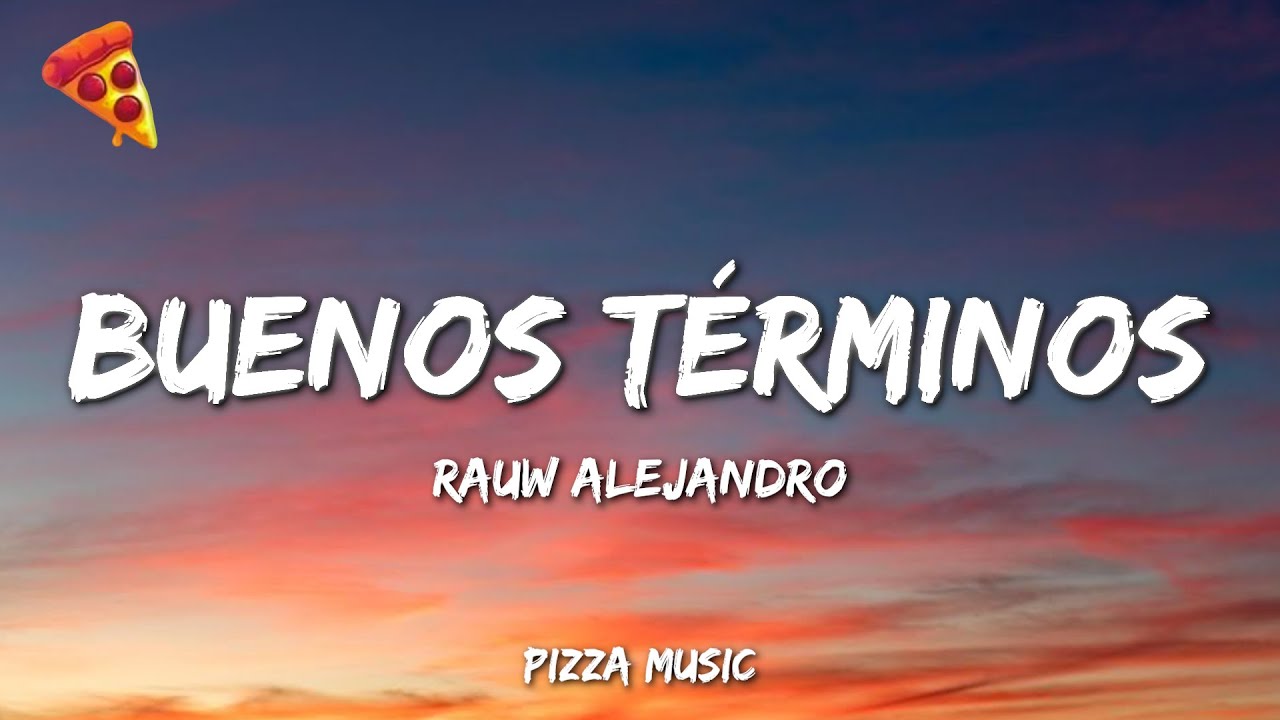 Buenos T&eacute;rminos &ndash; Rauw Alejandro (Lyrics)