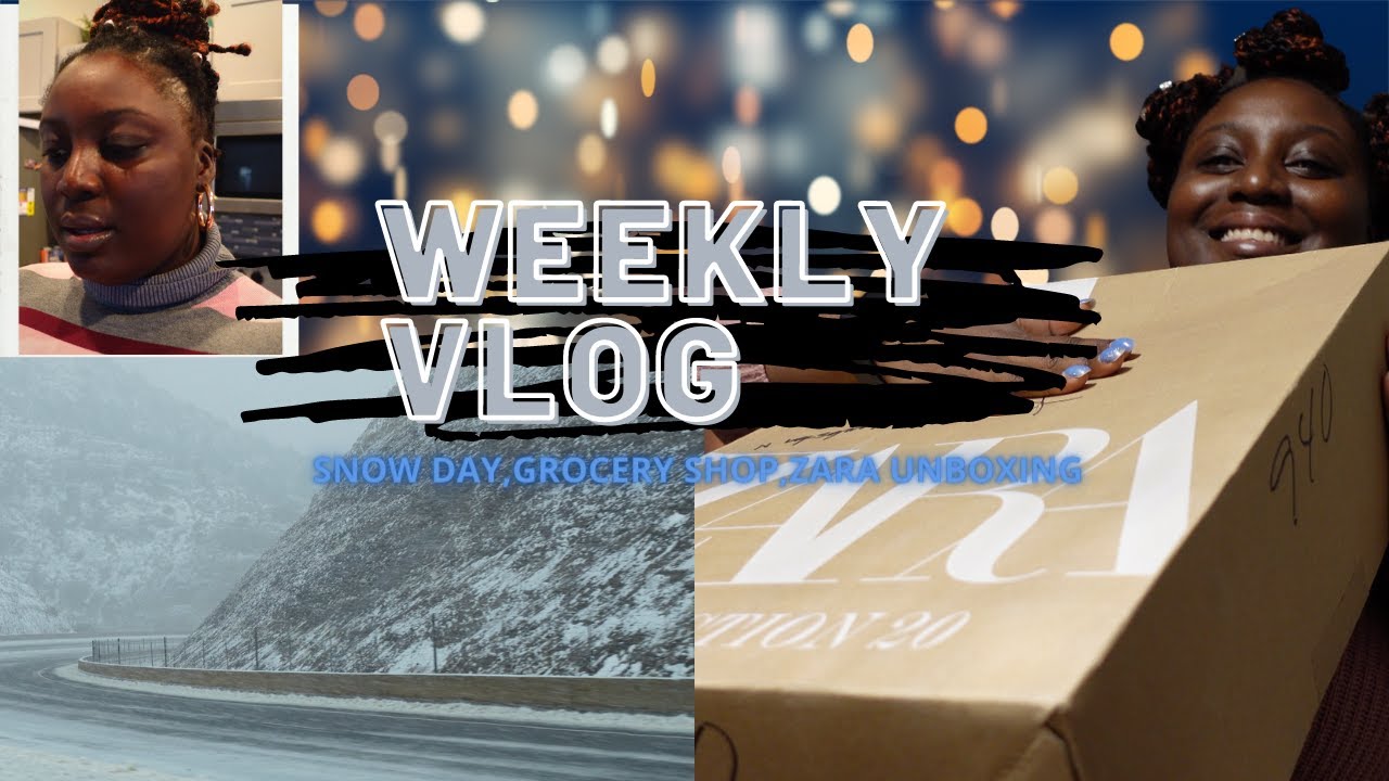 WEEKLY VLOG| SPEND THE DAY WITH ME| SNOW DAY| SAM'S CLUB RUN| ZARA END OF SEASON SALE UNBOXING