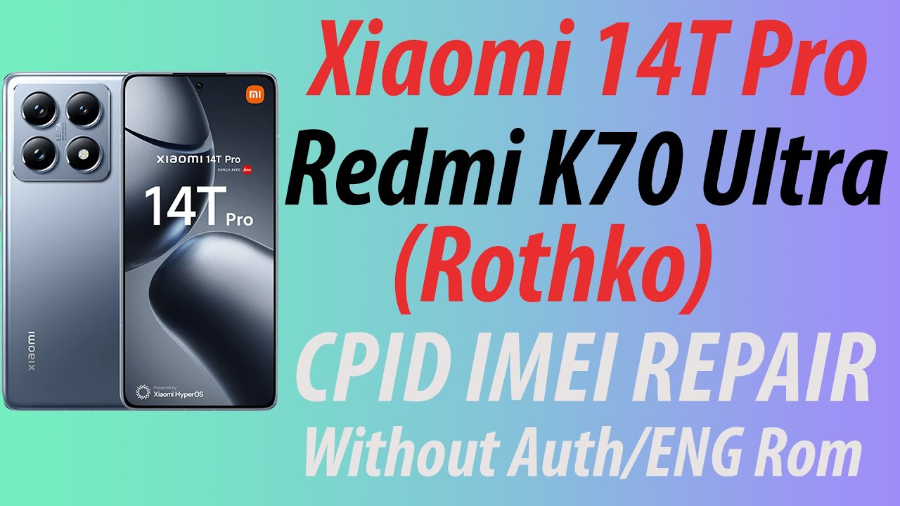 Xiaomi 14T Pro (Rothko) CPID IMEI Repair Without Auth/ENG Rom #cpid #cpidserver #cpidimeirepair
