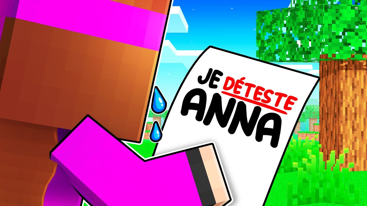 Qui DÉTESTE Anna sur Minecraft ??