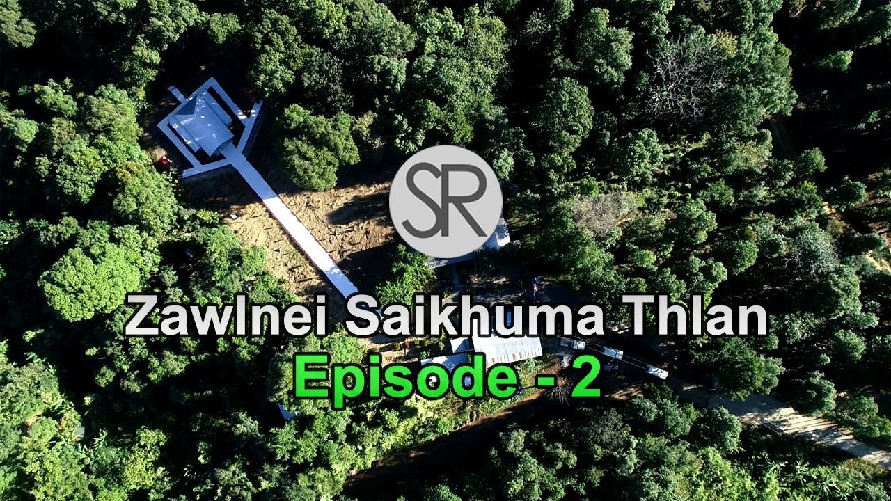 SR : Zawlnei Saikhuma Thlan - 2 | 21.12.2020