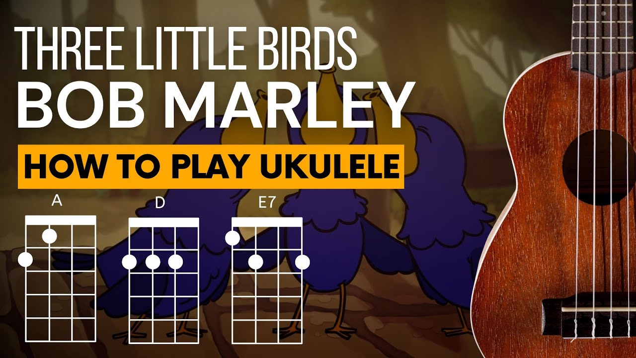 Three Little Birds - Bob Marley | Como Tocar no Ukulele - Música fácil ideal para primeira música
